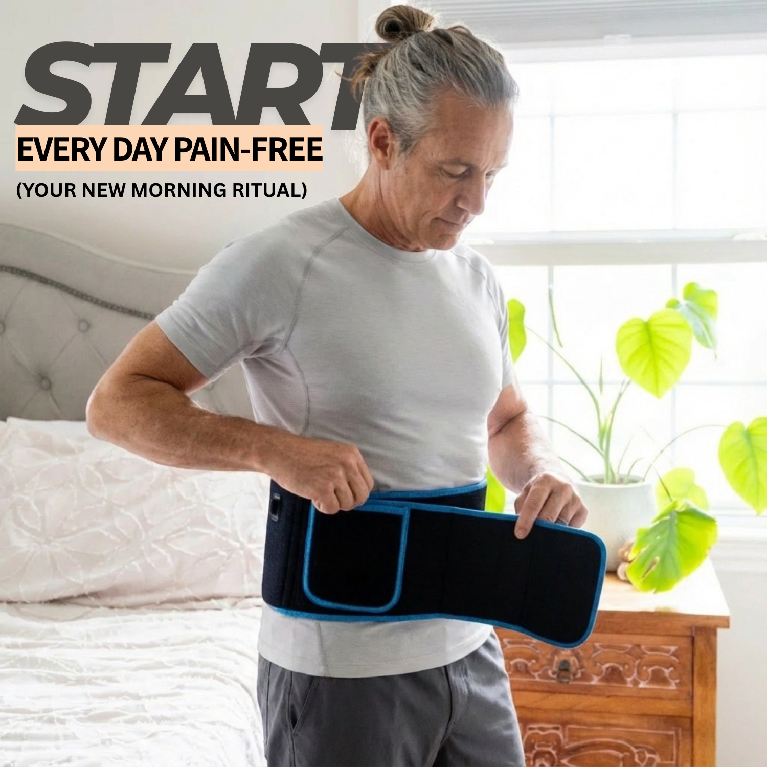 Man using a waist support belt with text about starting every day pain-free.